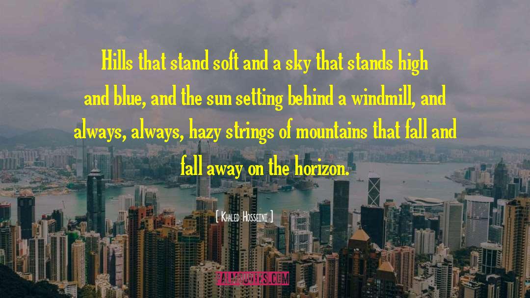 Hills And Valleys quotes by Khaled Hosseini