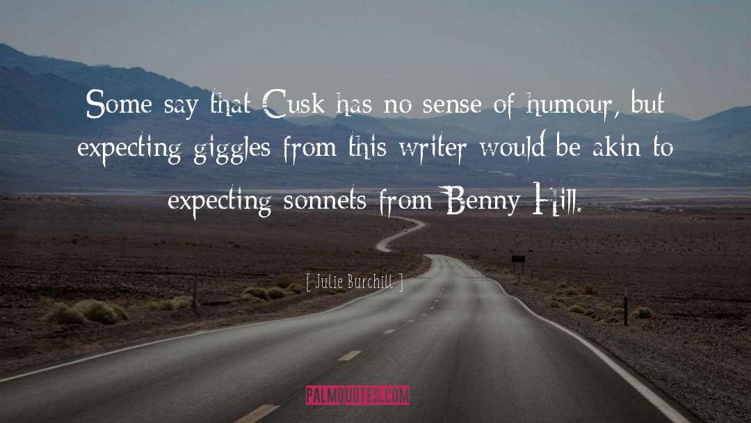 Hills quotes by Julie Burchill