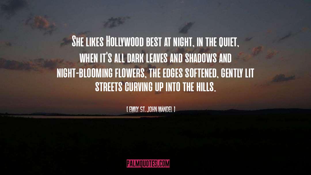 Hills quotes by Emily St. John Mandel