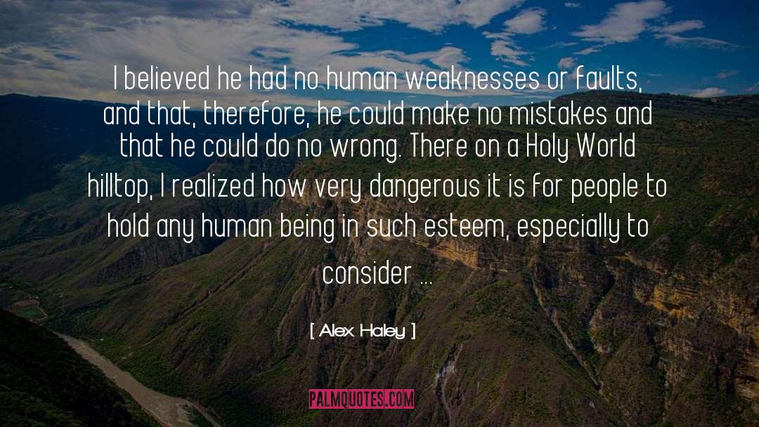 Hilltop quotes by Alex Haley