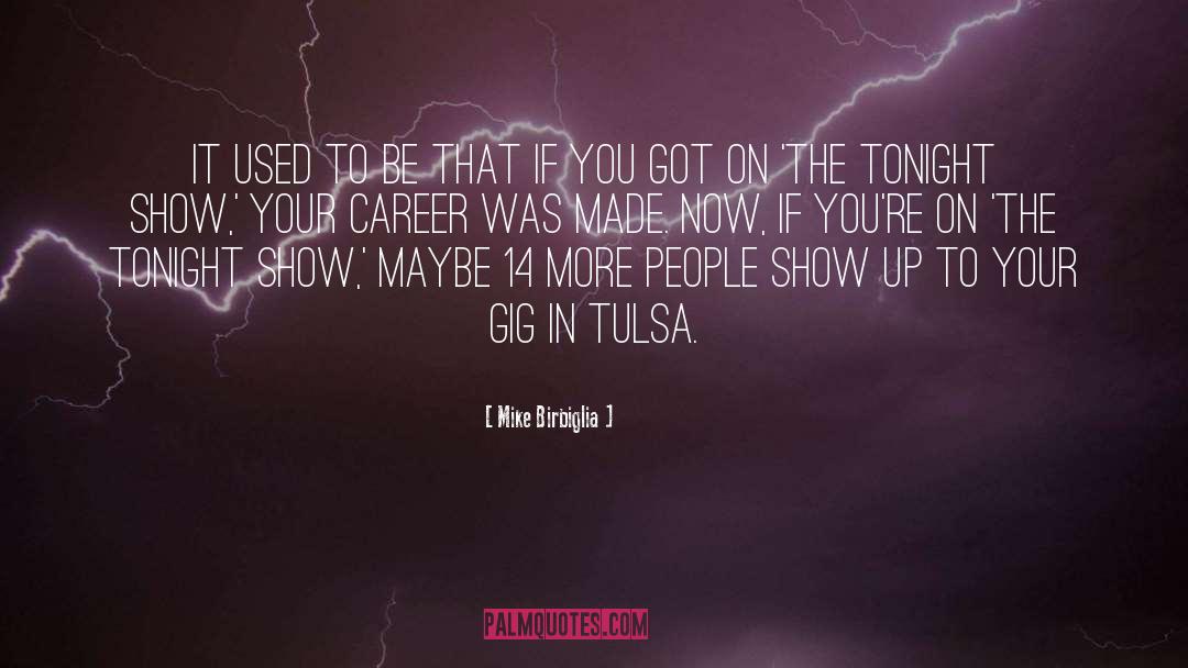 Hilst Tulsa quotes by Mike Birbiglia