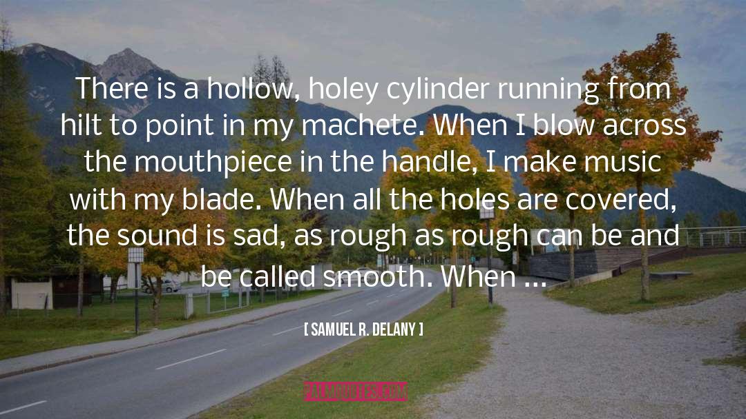 Hilt quotes by Samuel R. Delany