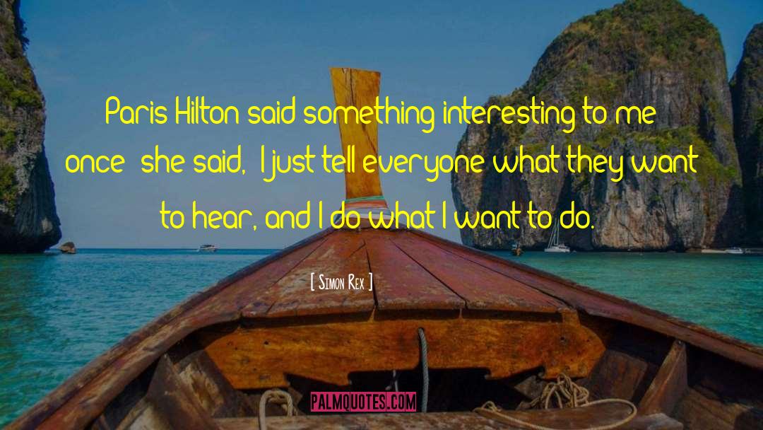 Hilton quotes by Simon Rex
