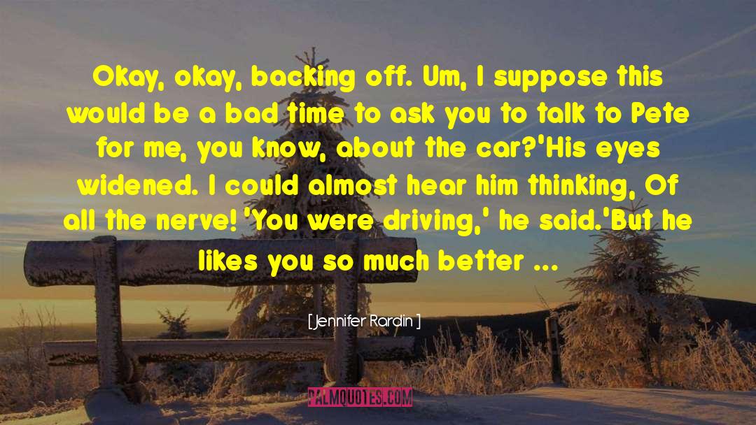 Him Driving You Crazy quotes by Jennifer Rardin