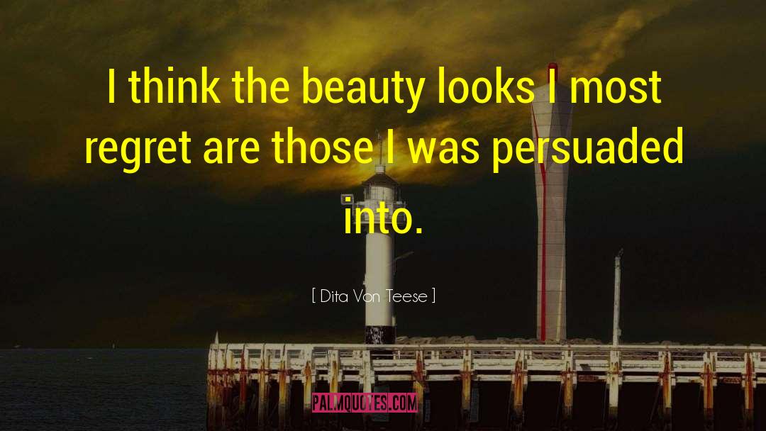 Himalayan Beauty quotes by Dita Von Teese
