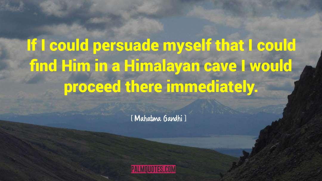 Himalayan quotes by Mahatma Gandhi