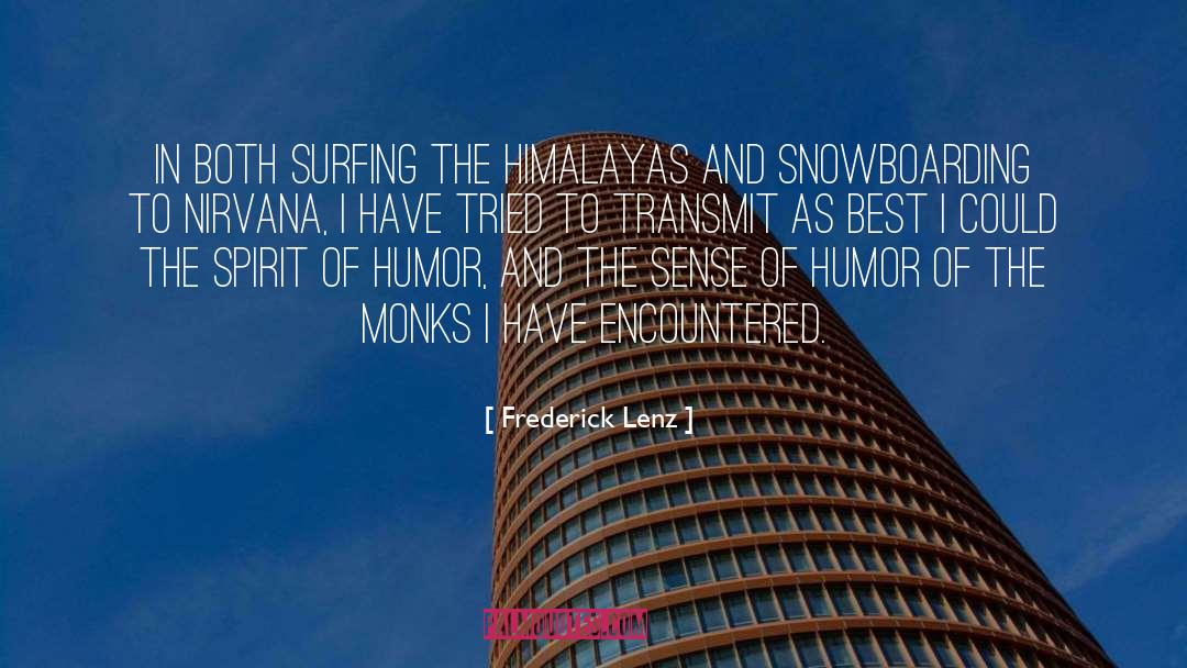 Himalayas quotes by Frederick Lenz