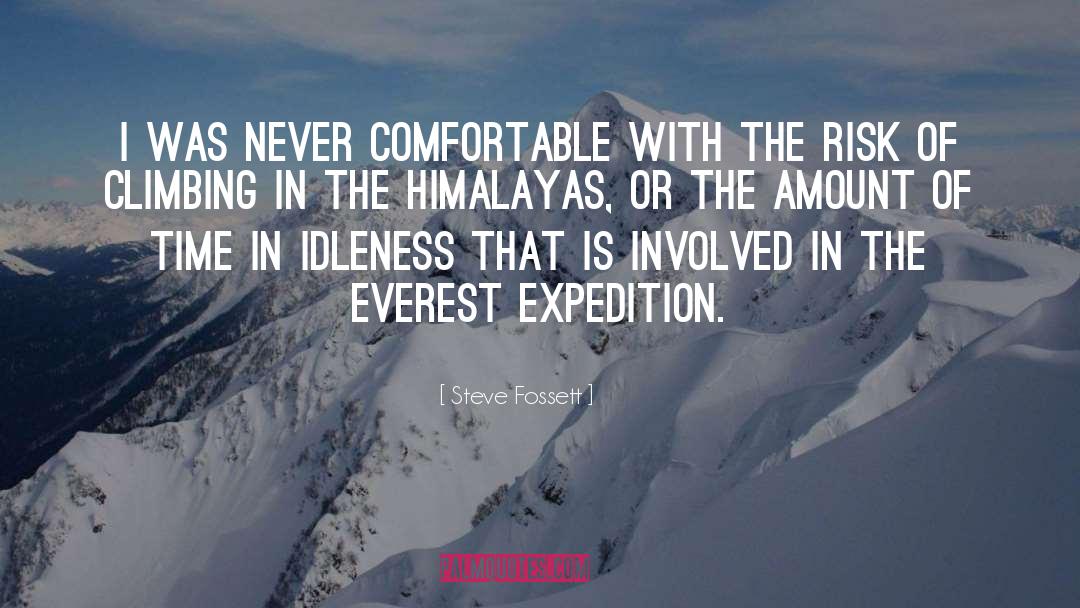Himalayas quotes by Steve Fossett