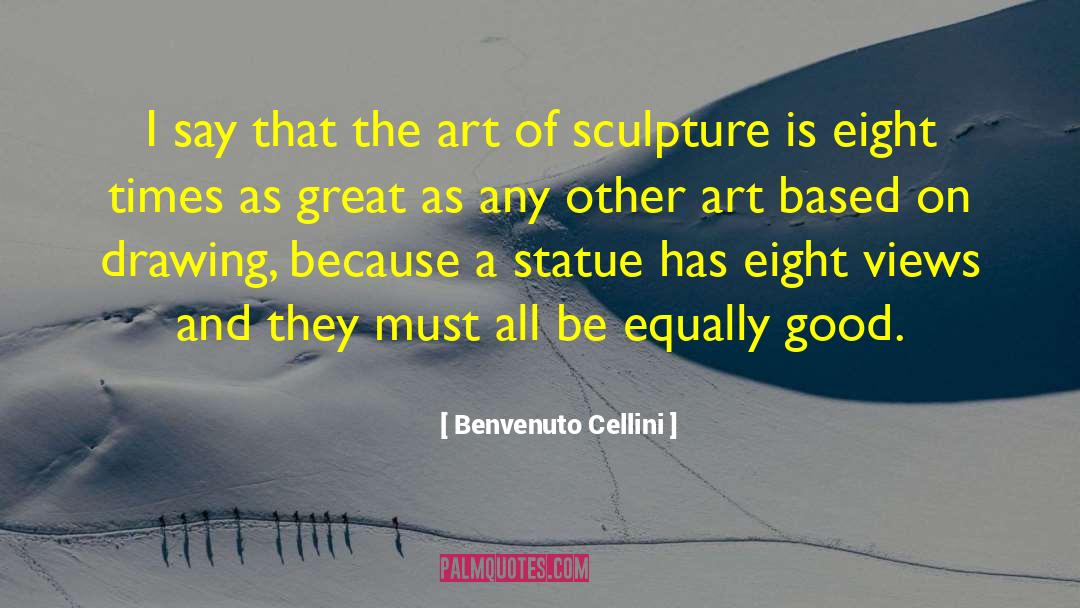 Himmelstoss Sculpture quotes by Benvenuto Cellini