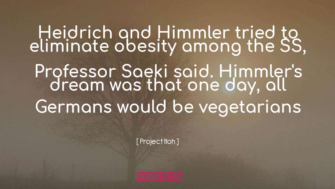 Himmler quotes by Project Itoh