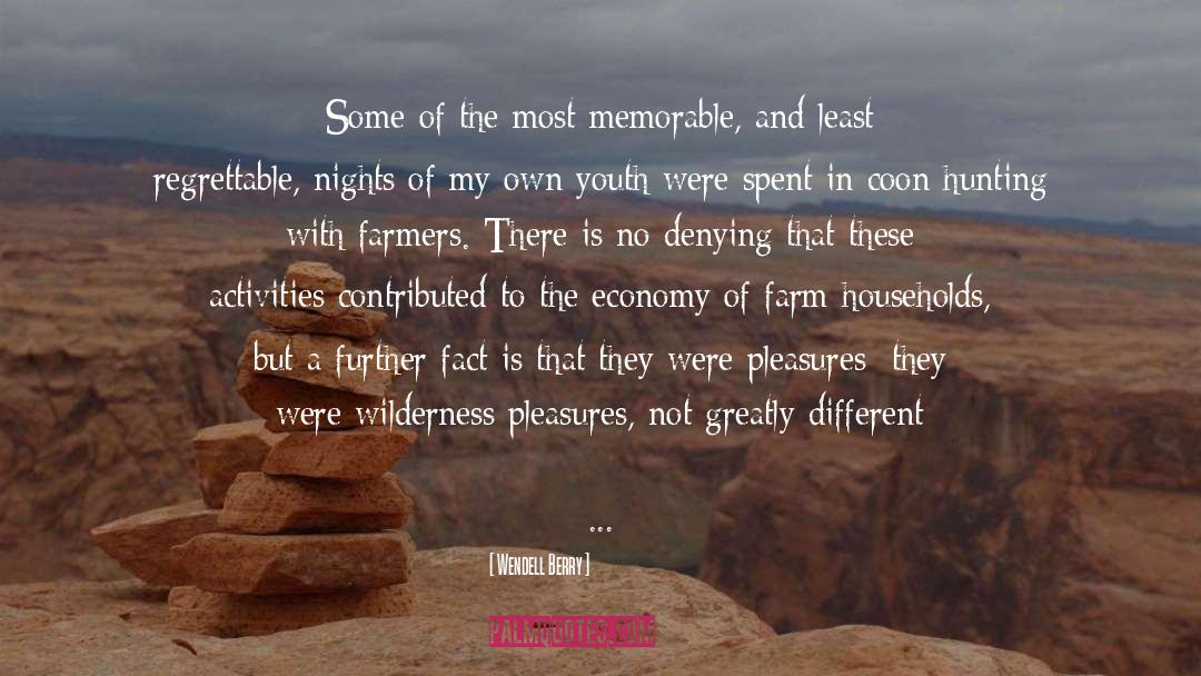 Hincks Farm quotes by Wendell Berry