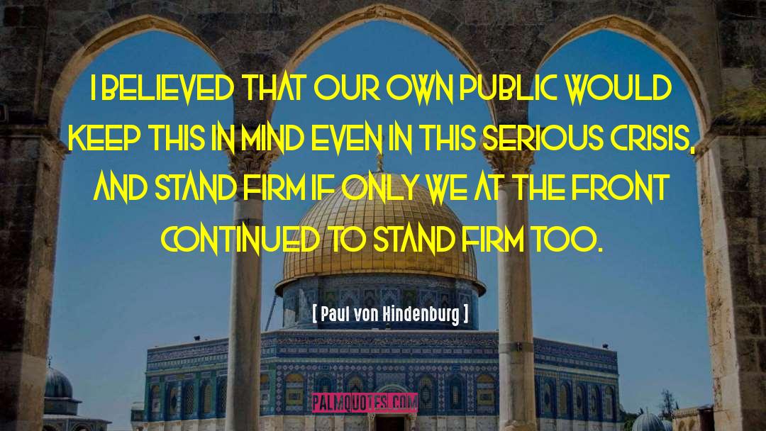 Hindenburg quotes by Paul Von Hindenburg