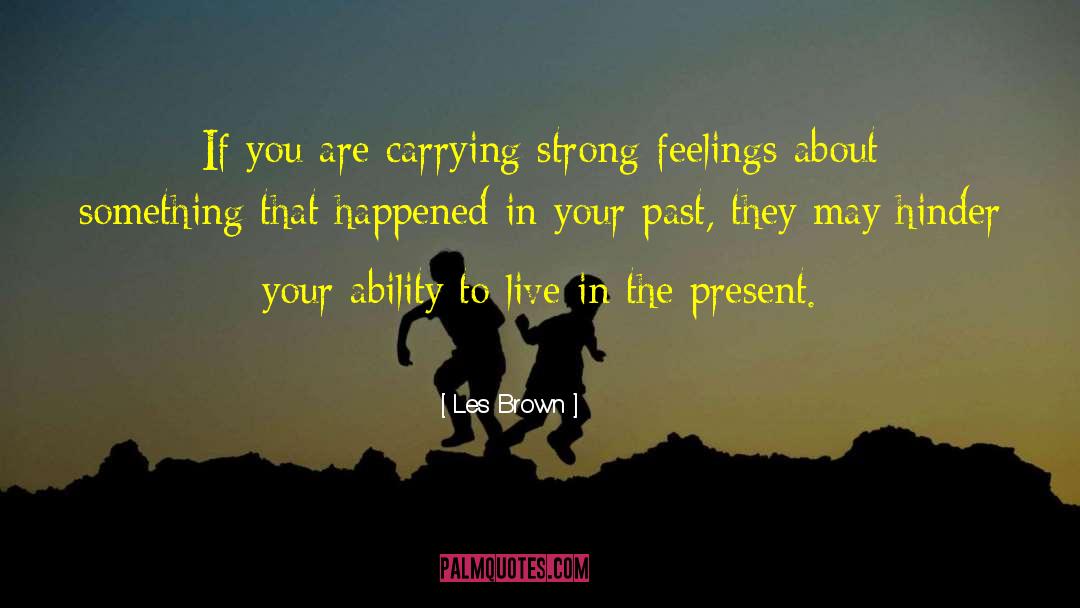 Hinder quotes by Les Brown