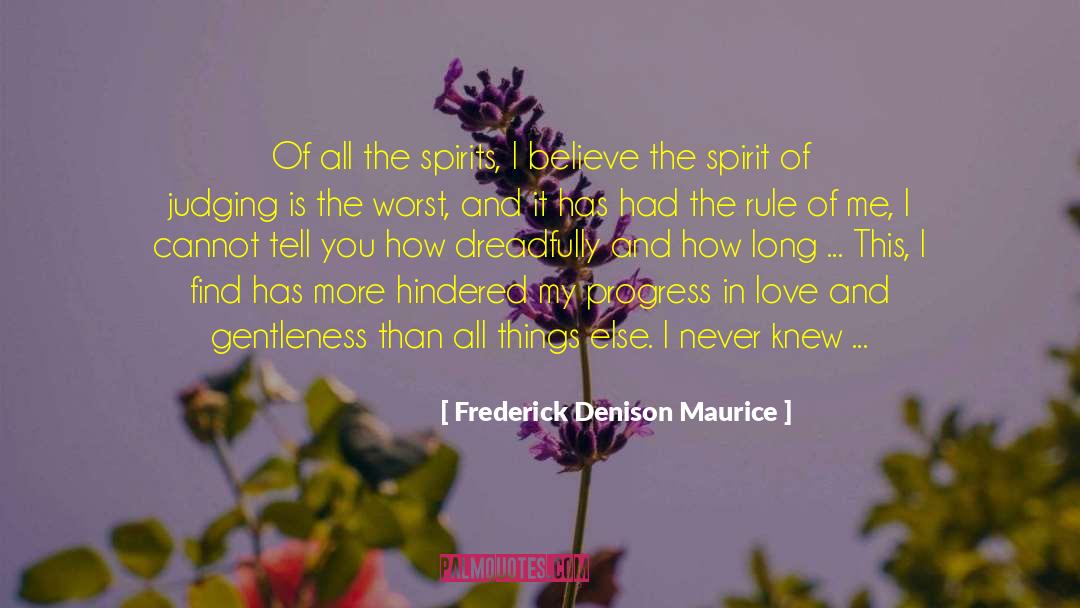 Hindered Obstructed quotes by Frederick Denison Maurice