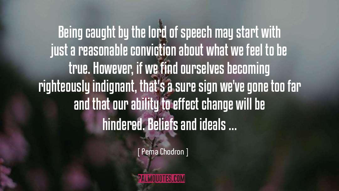 Hindered Obstructed quotes by Pema Chodron