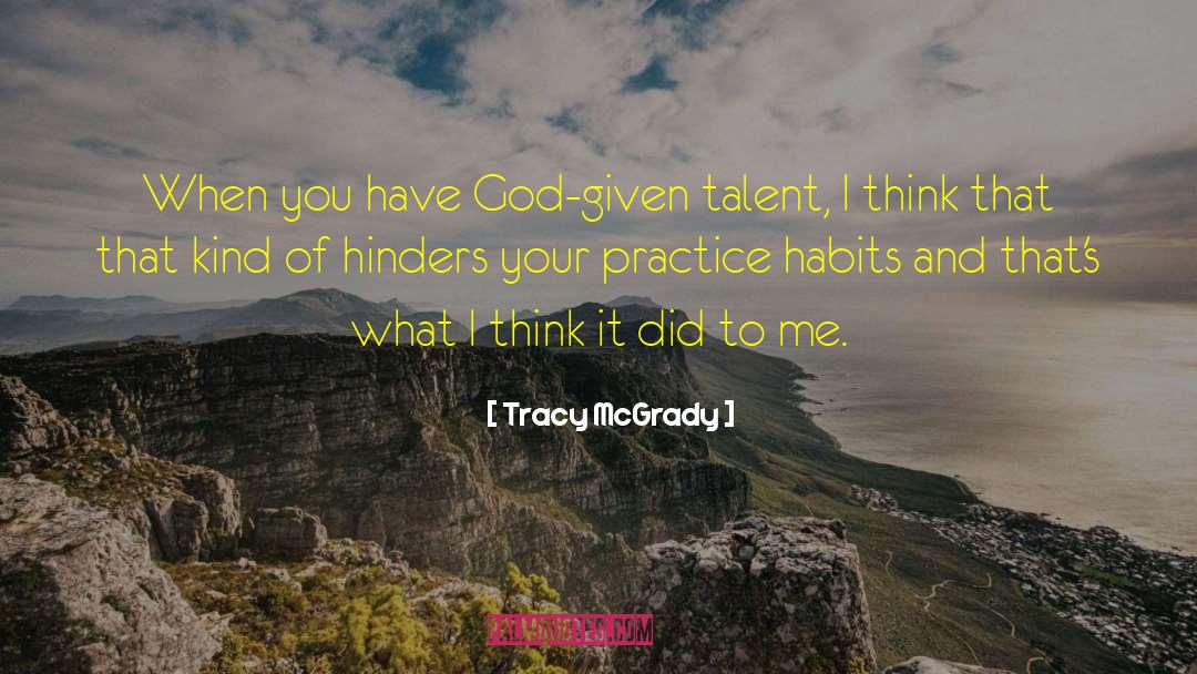 Hinders quotes by Tracy McGrady
