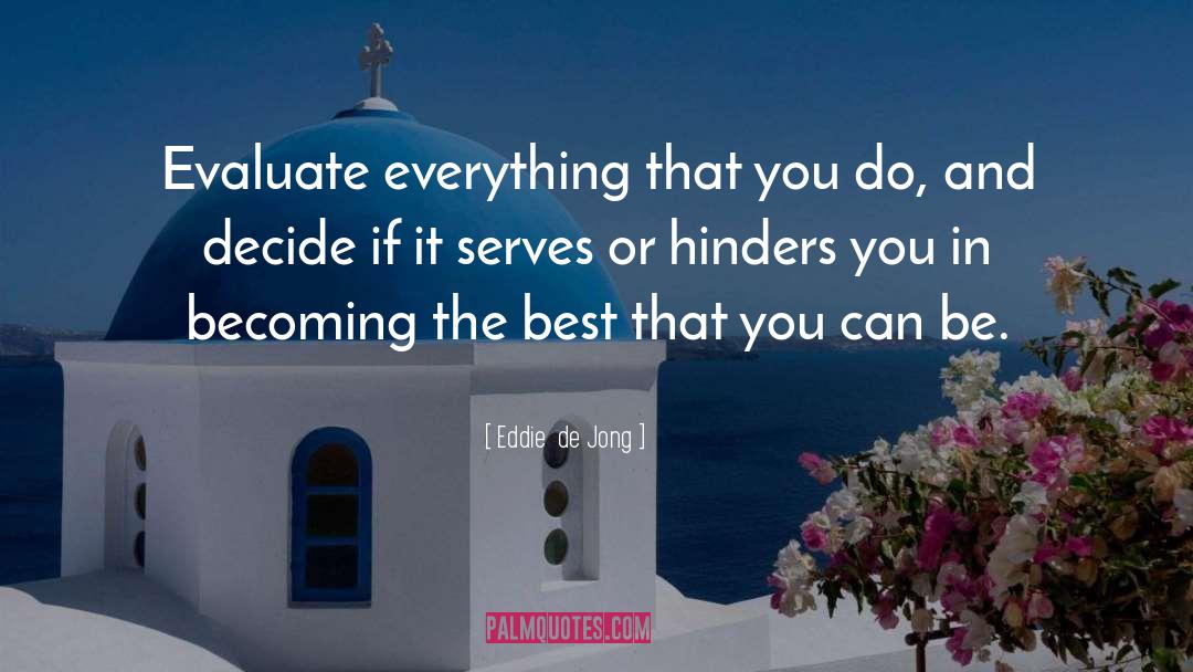 Hinders quotes by Eddie  De Jong