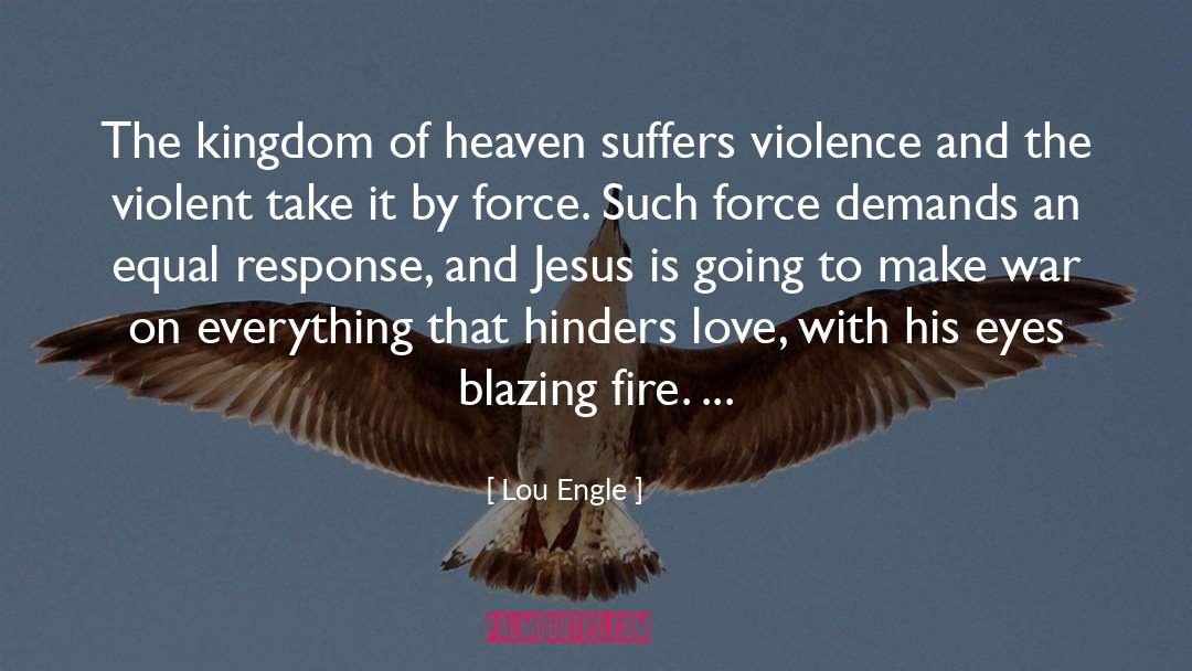 Hinders quotes by Lou Engle