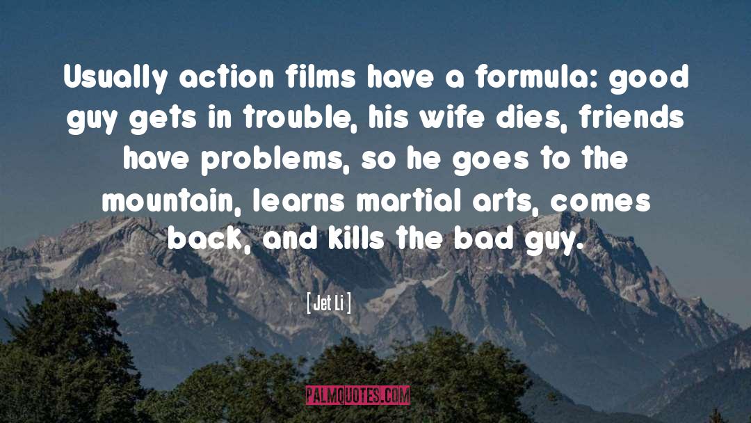 Hindi Film Formula quotes by Jet Li