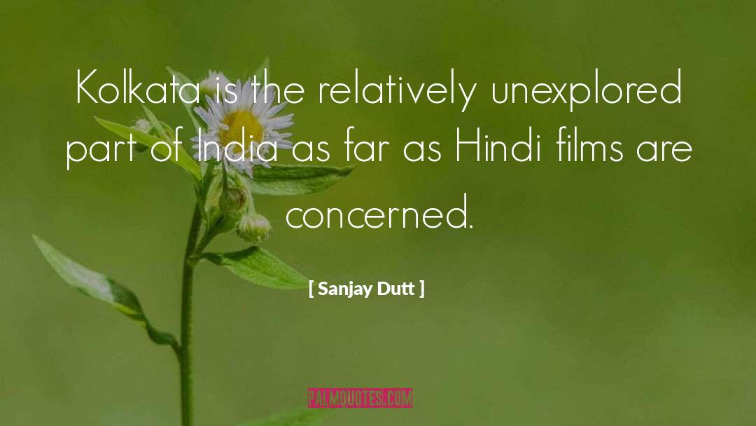 Hindi Films quotes by Sanjay Dutt