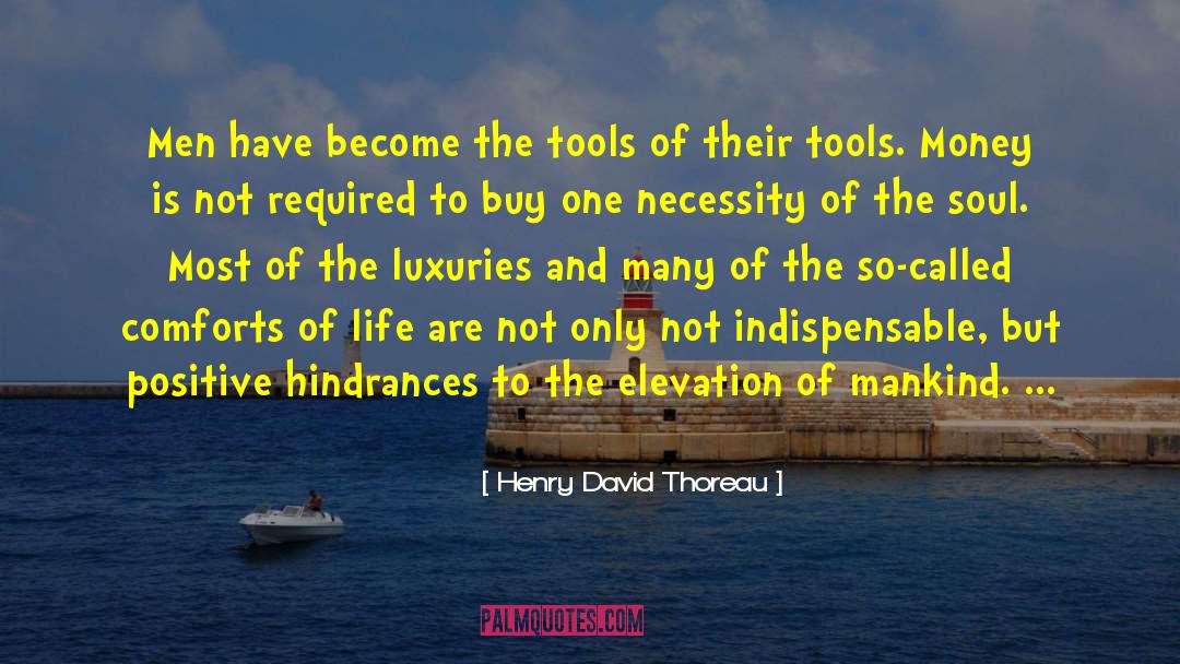 Hindrances quotes by Henry David Thoreau