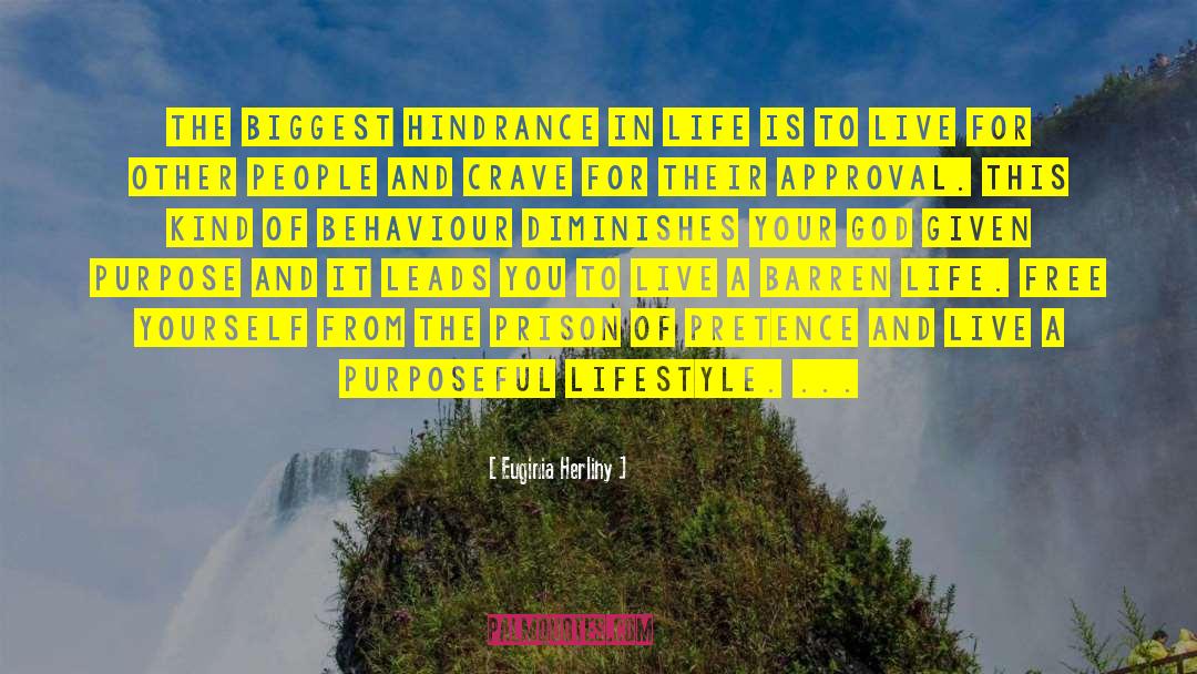 Hindrances quotes by Euginia Herlihy