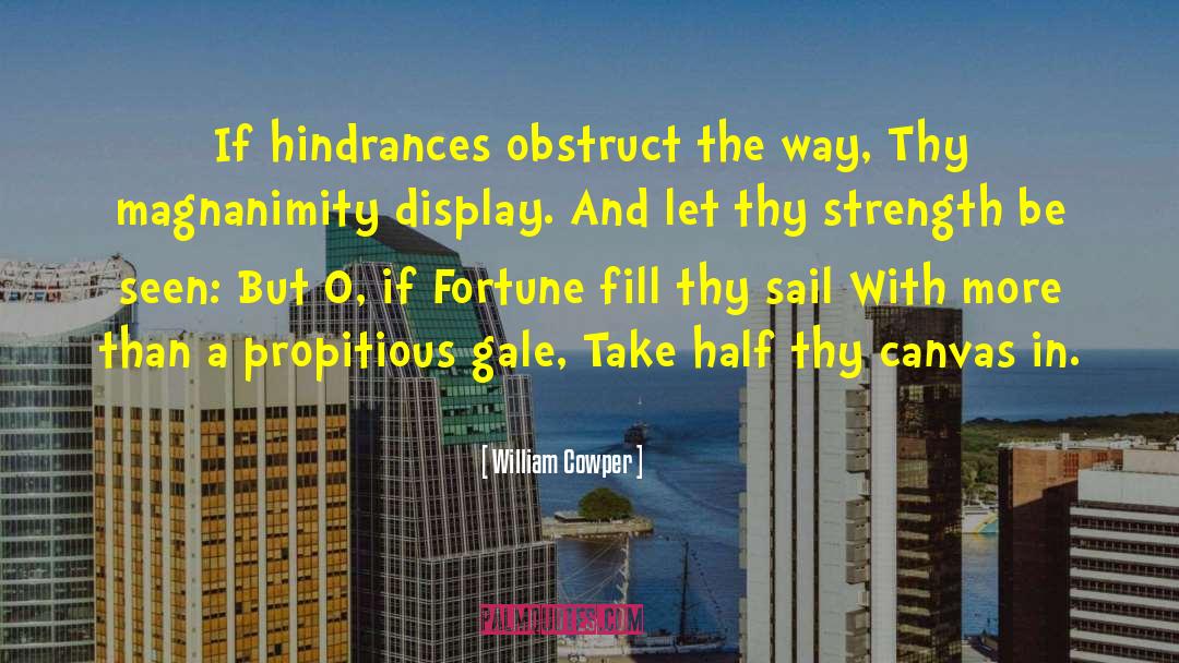Hindrances quotes by William Cowper