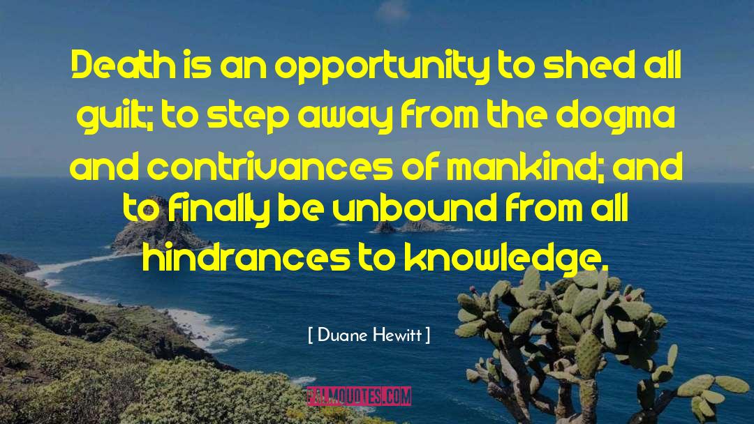 Hindrances quotes by Duane Hewitt