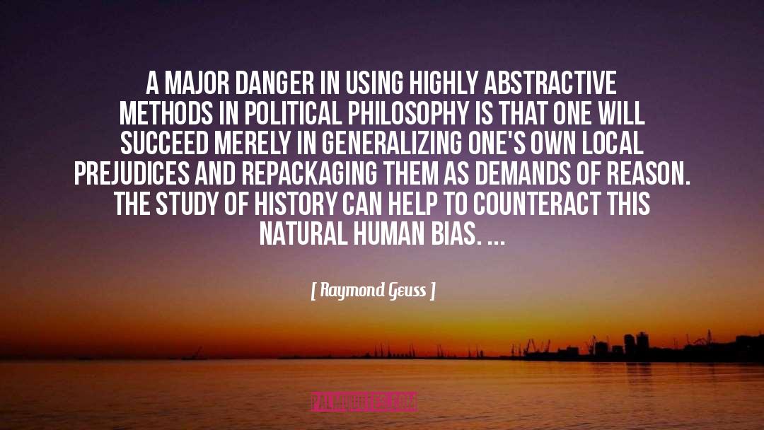 Hindsight Bias quotes by Raymond Geuss