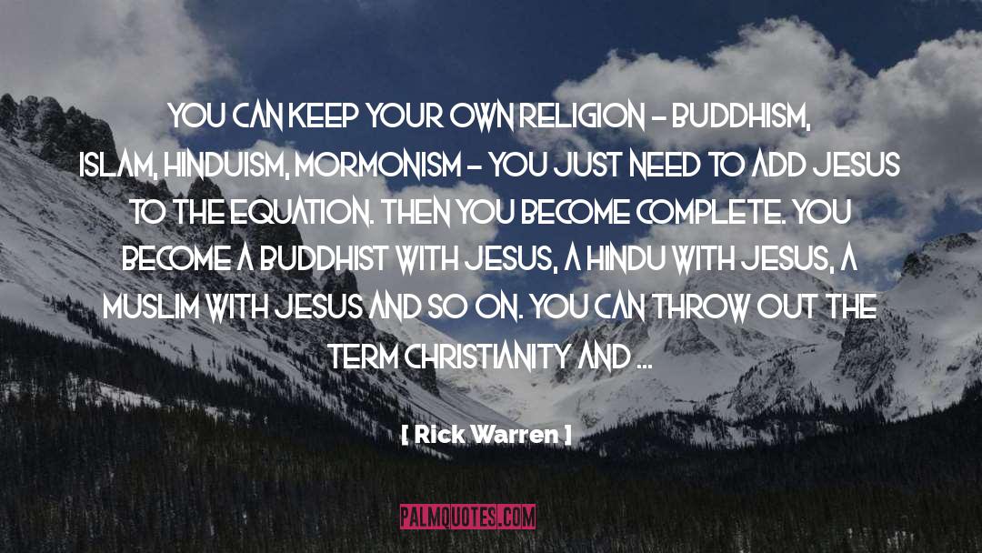 Hindu Muslim Peace quotes by Rick Warren