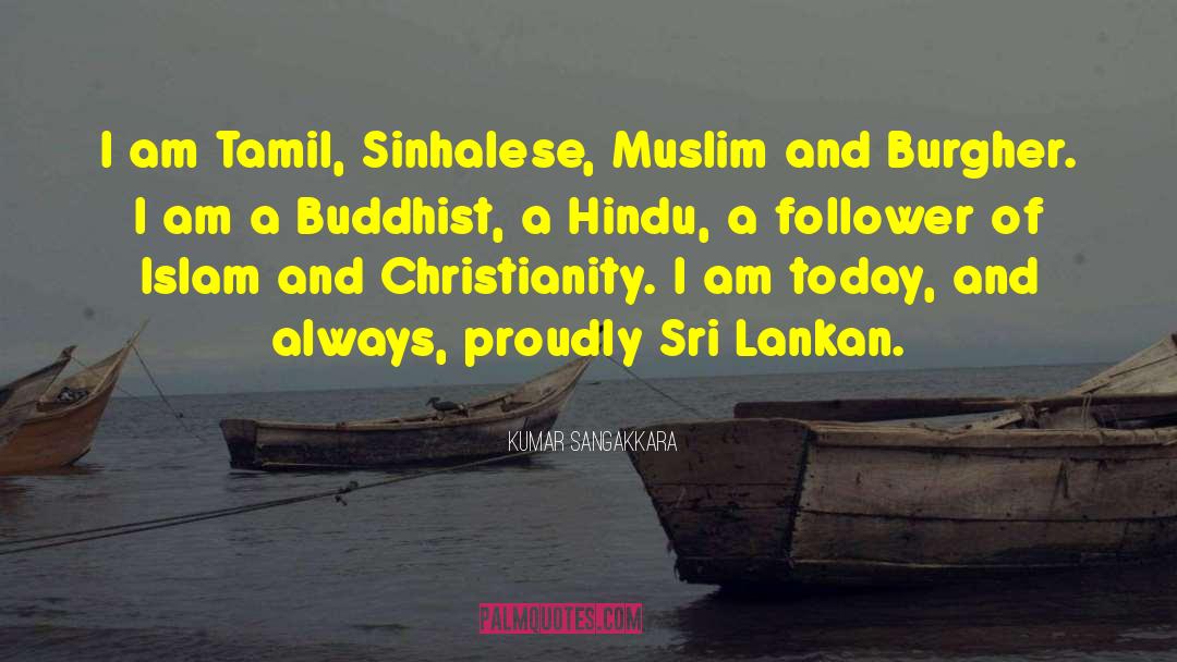 Hindu Muslim Unity quotes by Kumar Sangakkara
