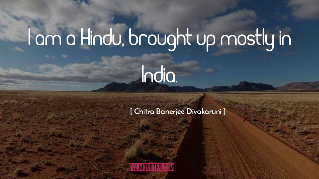 Hindu quotes by Chitra Banerjee Divakaruni