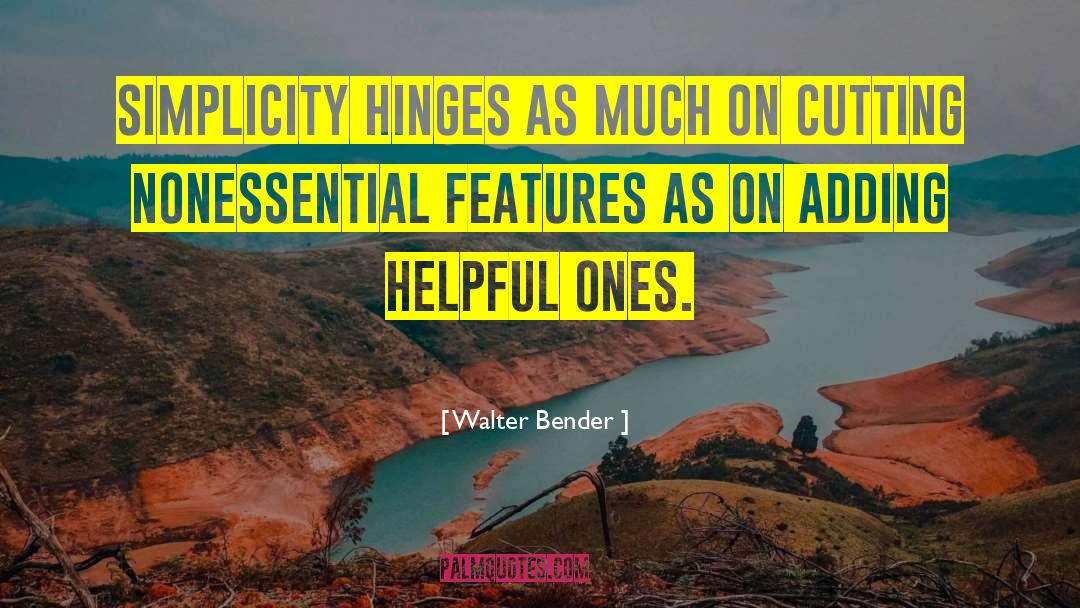 Hinges quotes by Walter Bender