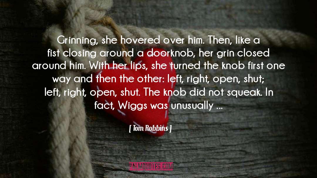 Hinges quotes by Tom Robbins