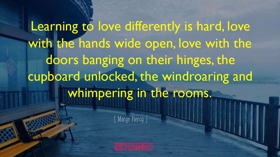 Hinges quotes by Marge Piercy