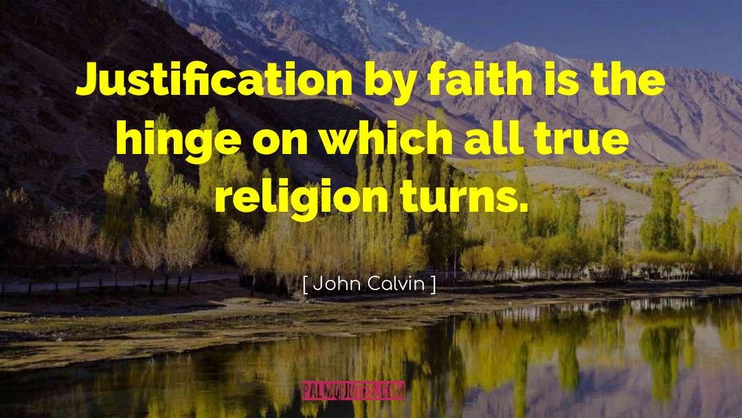 Hinges quotes by John Calvin