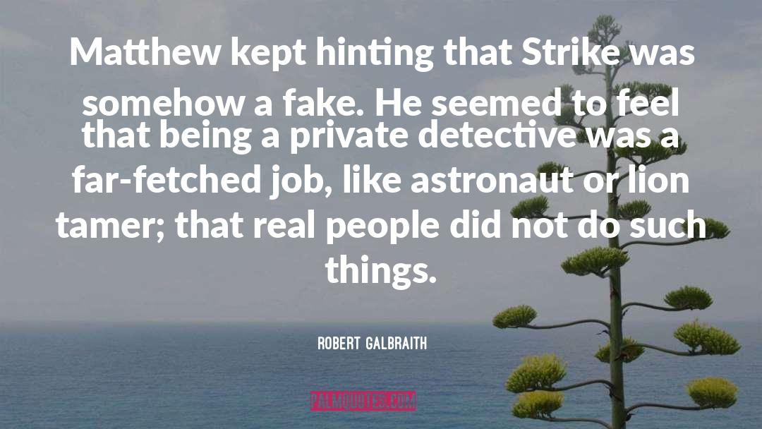 Hinting quotes by Robert Galbraith