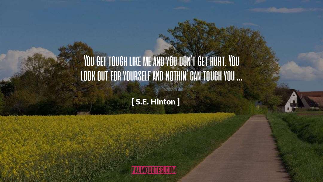 Hinton quotes by S.E. Hinton