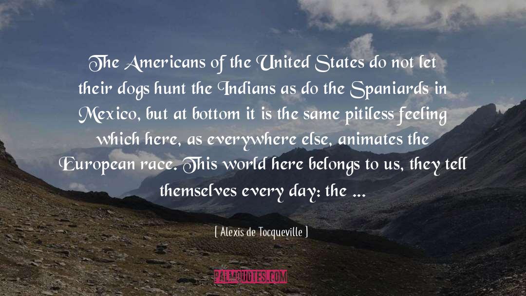 Hints Dogs Subtlety quotes by Alexis De Tocqueville