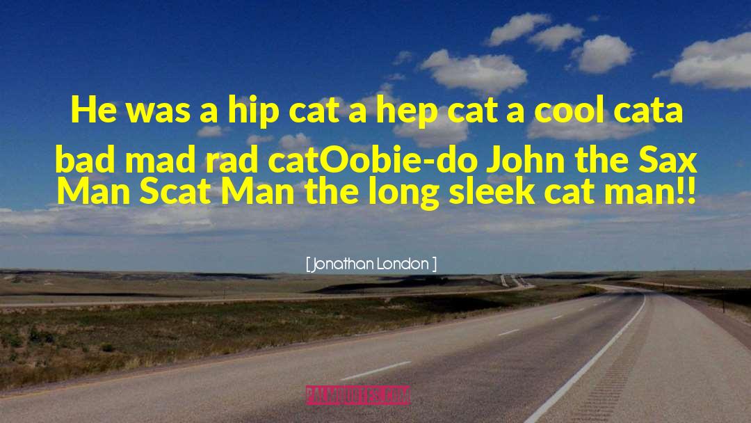 Hip Cat quotes by Jonathan London