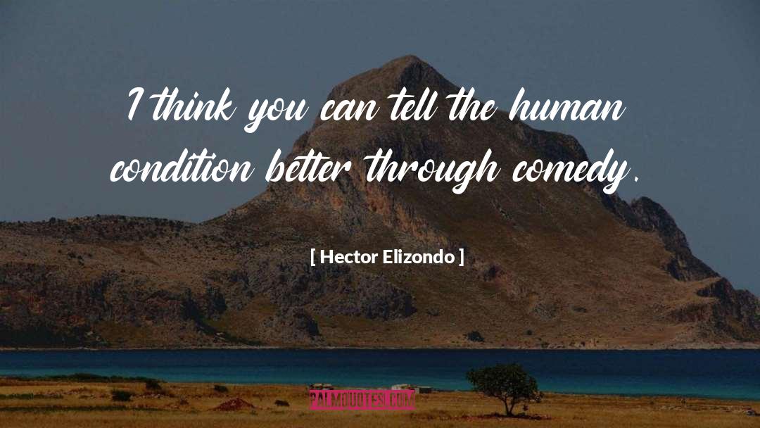Hip Comedy quotes by Hector Elizondo