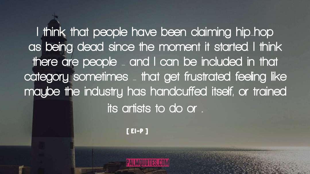 Hip Hop Artist quotes by El-P