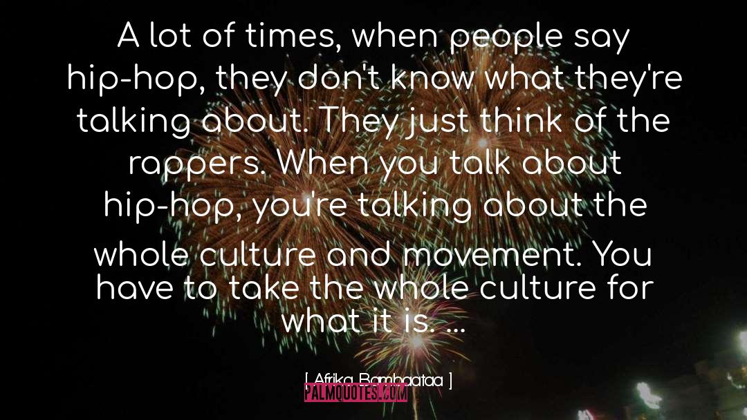 Hip Hop Artist quotes by Afrika Bambaataa