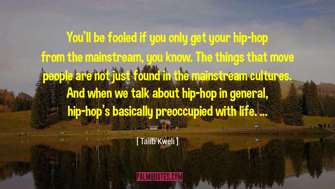 Hip Hop Music quotes by Talib Kweli