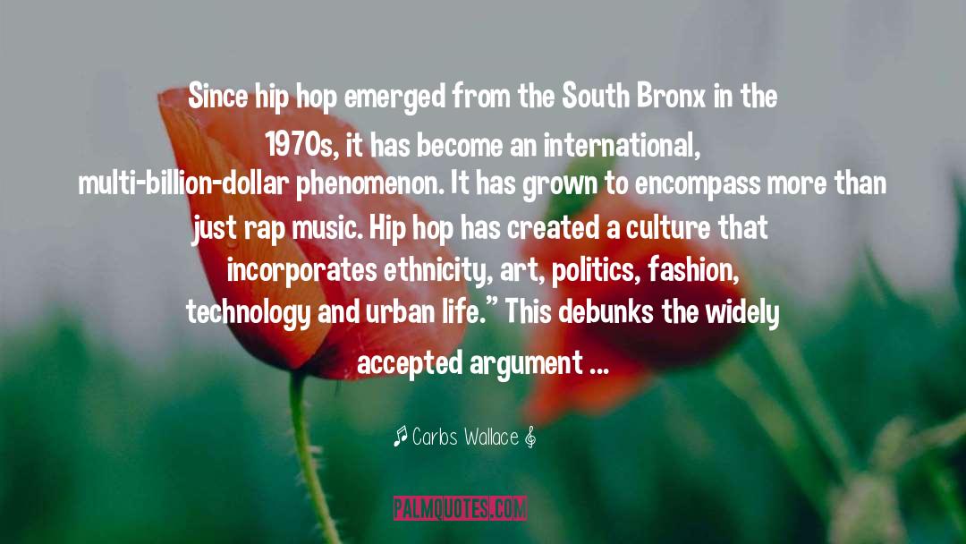 Hip Hop Philosophy quotes by Carlos Wallace