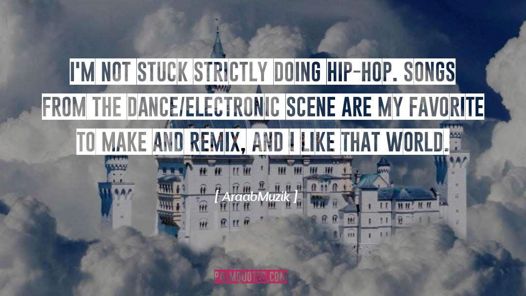 Hip Hop Philosophy quotes by AraabMuzik