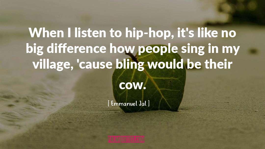 Hip Hop quotes by Emmanuel Jal