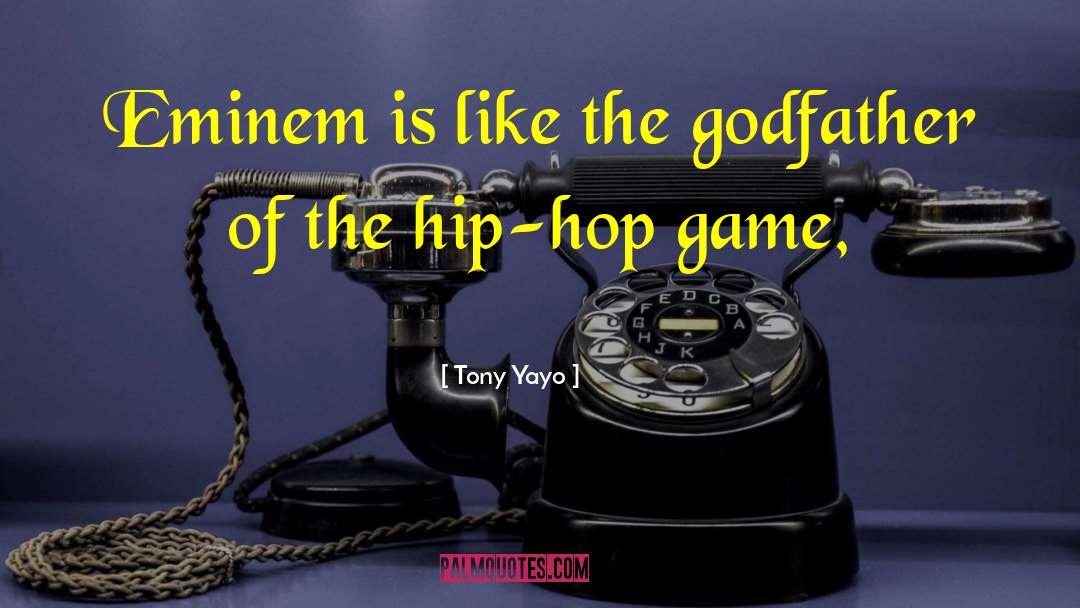 Hip Pop quotes by Tony Yayo