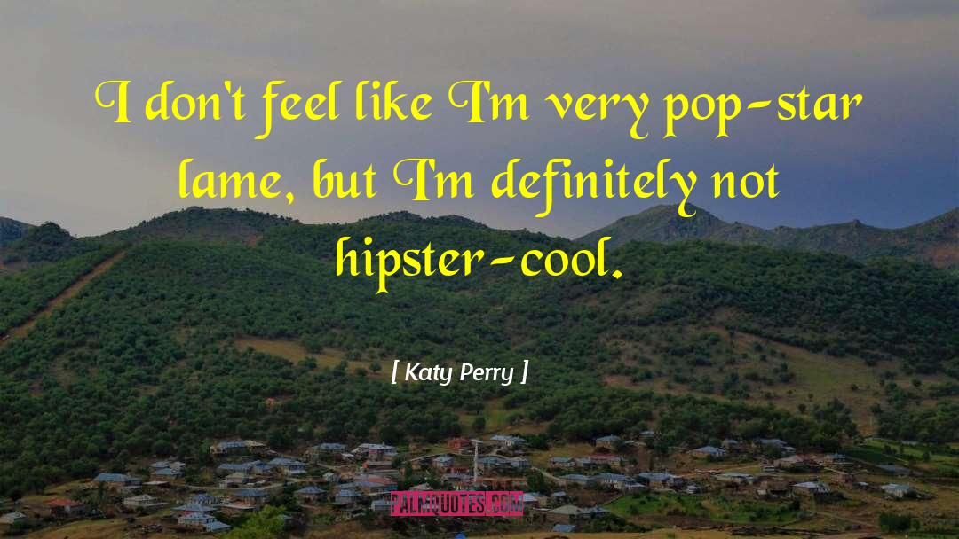 Hip Pop quotes by Katy Perry