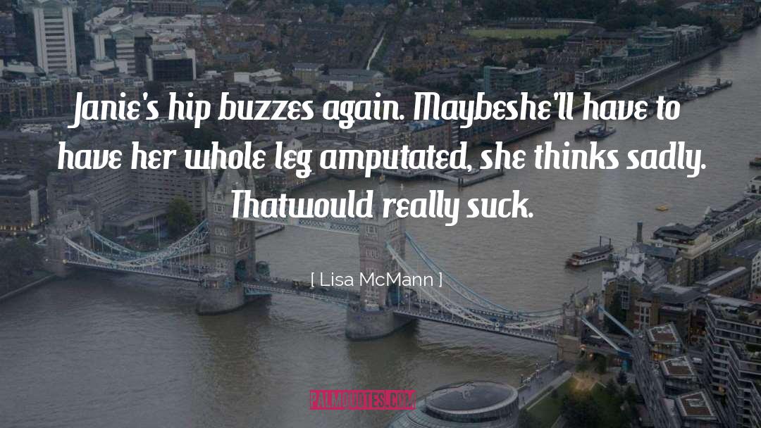 Hip quotes by Lisa McMann